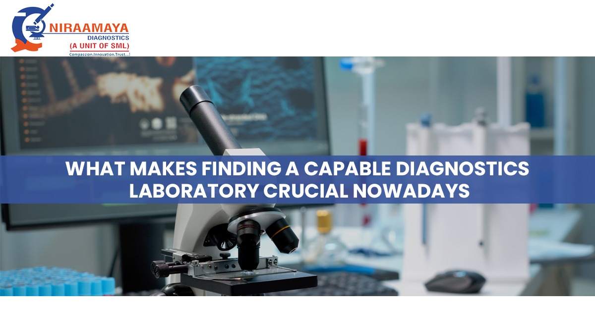 What Makes Finding a Capable Diagnostics Laboratory Crucial Nowadays