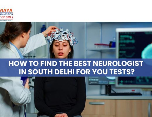 How to Find the Best Neurologist in South Delhi for You Tests