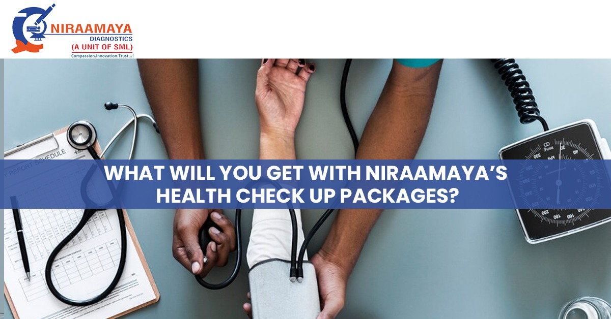 What Will You Get with Niraamaya’s Health Check up Packages