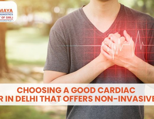 Choosing a Good Cardiac Center in Delhi that Offers Non-Invasive Tests