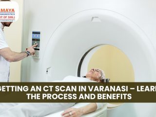 Getting an CT scan In Varanasi – Learn the Process and Benefits